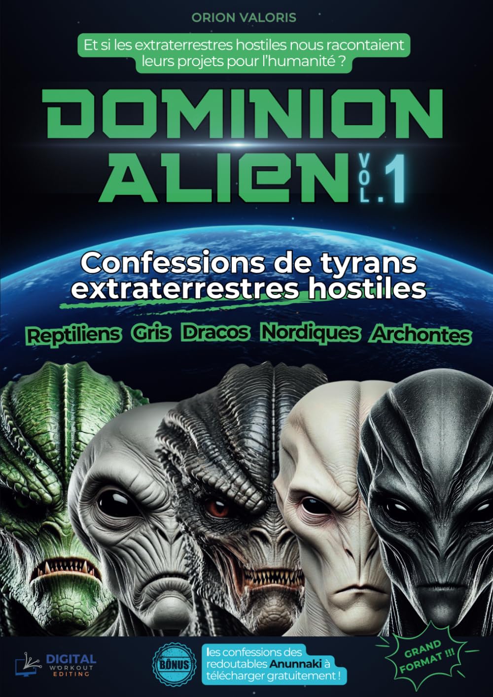 DOMINION ALIEN: Confessions de tyrans extraterrestres hostiles book