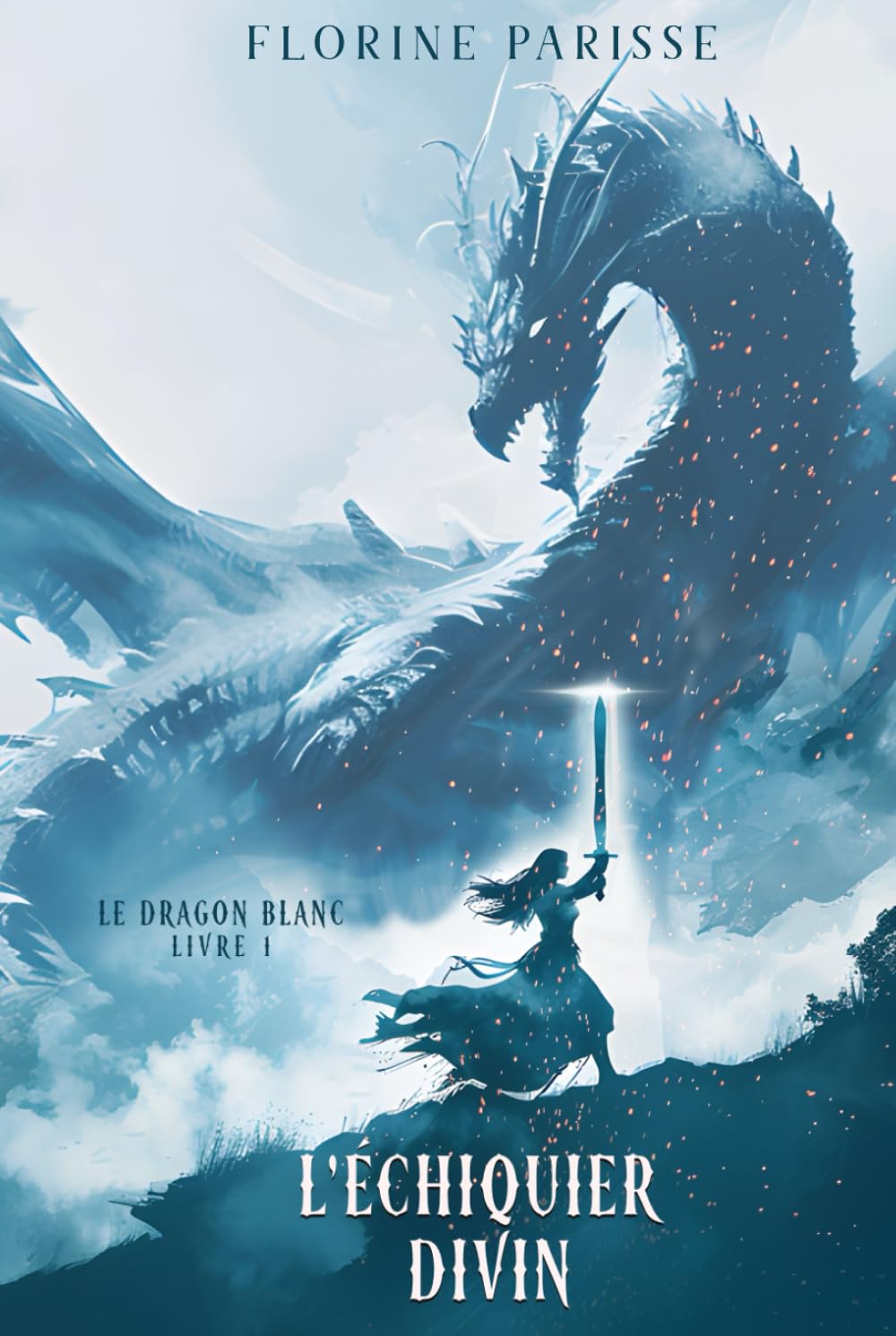 L'Échiquier Divin livre 1 : le dragon blanc - Nouvelle édition book
