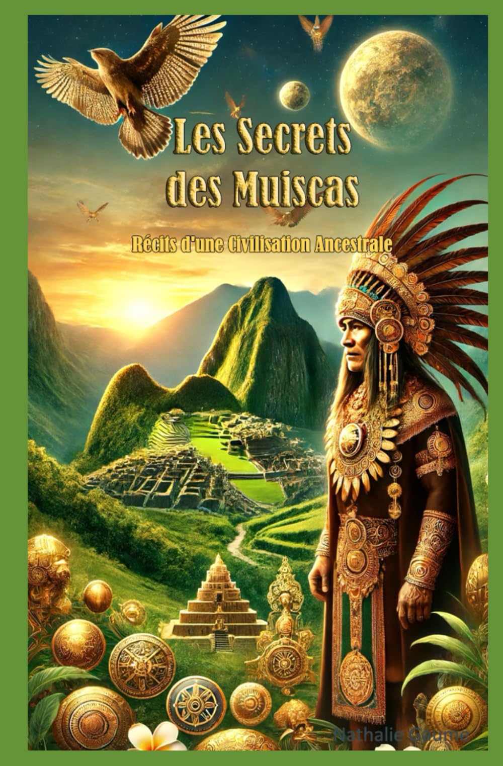 Les Secrets des Muiscas Récits d'une Civilisation Ancestrale book