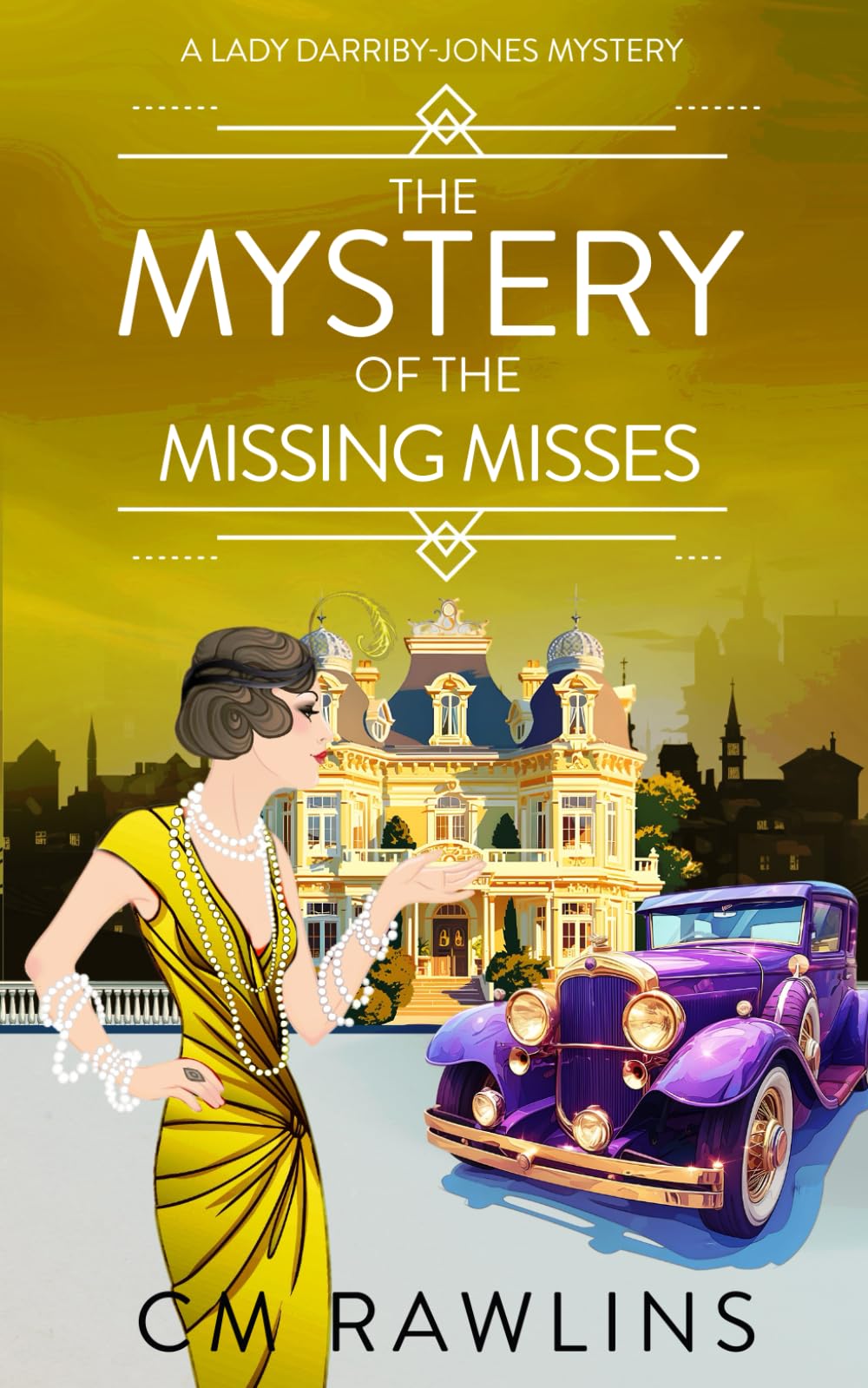 The Mystery of the Missing Misses: A 1920s Murder Mystery (A Lady Darriby-Jones Mystery, Band 8) Hobbies & Crafts