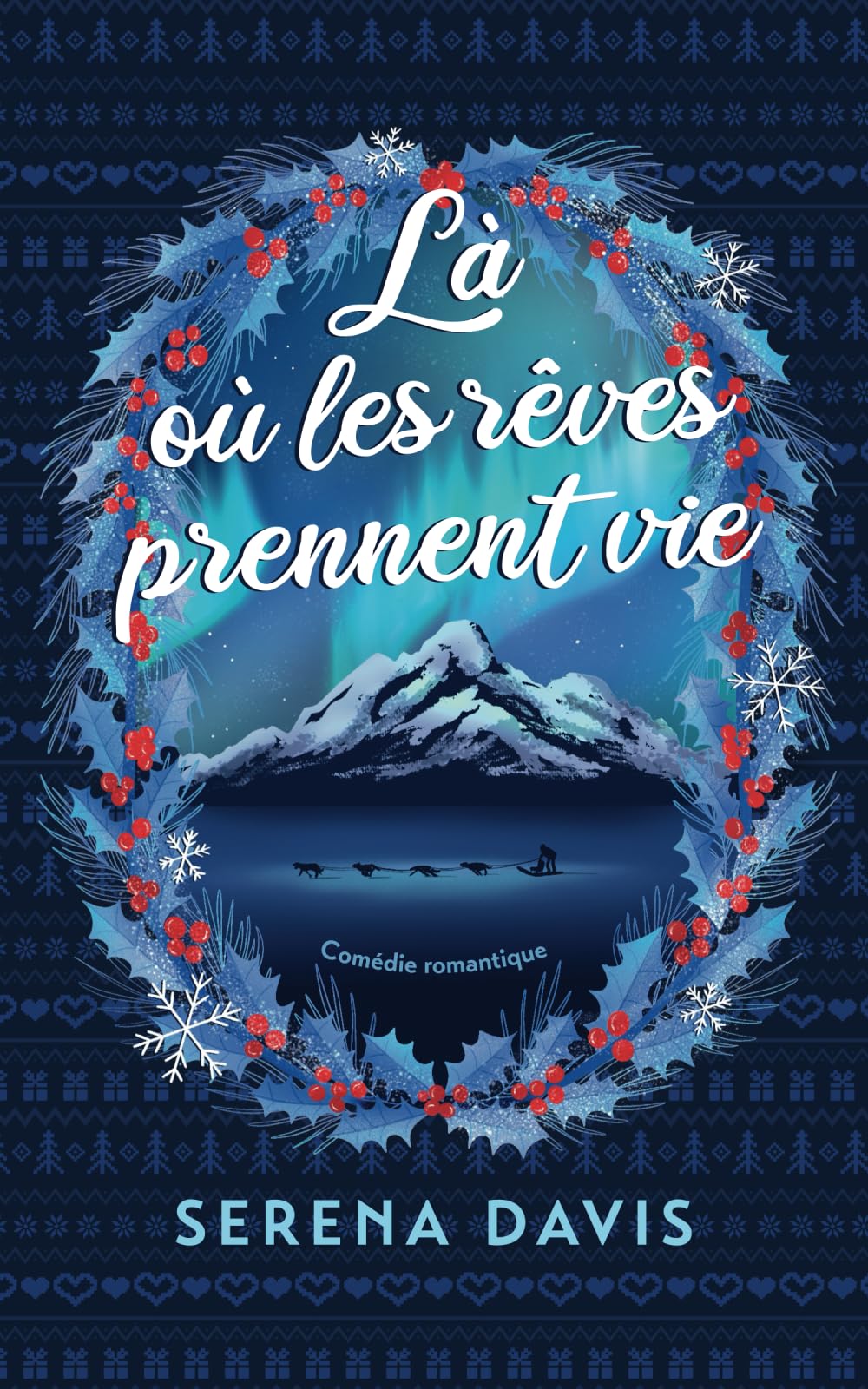 Là où les rêves prennent vie: une comédie romantique de Noël drôle et émouvante Contemporary Romance