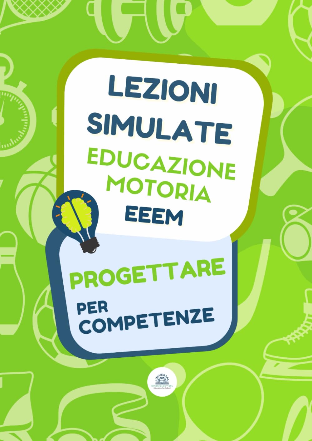 Libro Lezioni Simulate Scienze Motorie – EEEM Scuola Primaria: Educazione Motoria book