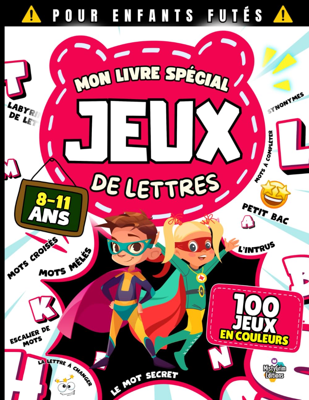 Mon Livre Spécial Jeux de lettres - Pour enfants futés: Cahier d'activités de 100 jeux de mots avec solutions complètes / De 8 à 11 ans / Pour vacances et moments de détente Film, Art & Culture