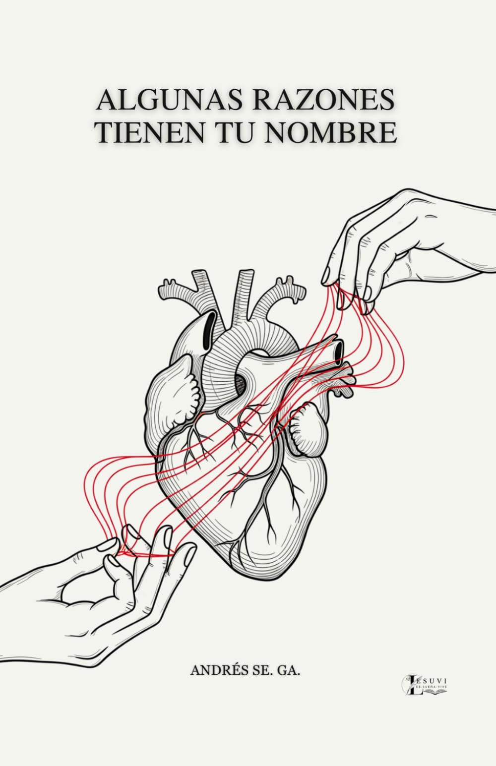 ALGUNAS RAZONES TIENEN TU NOMBRE: (PROSA POETICA) POESIA EN ESPAÑOL.: UN LIBRO DE POESIA EN ESPAÑOL, CON MAS DE 20 POEMAS DE AMOR, DESAMOR Y PERDIDA; ... ROMANTICA Y REFLEXIVA. MUY BUENA PROSA. book