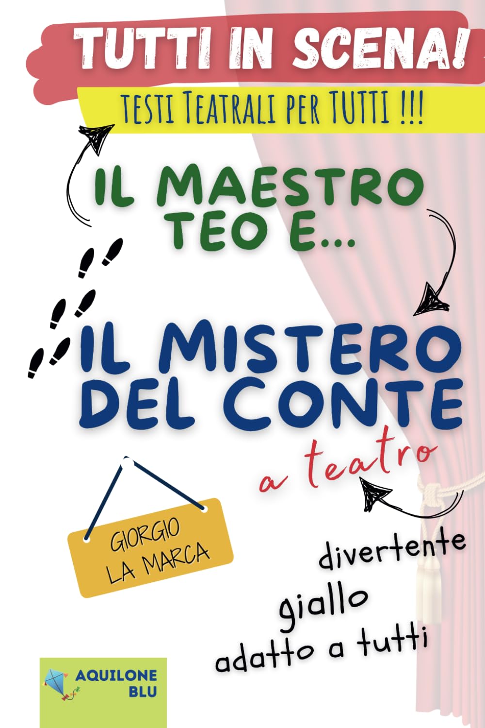 Il maestro Teo e... il mistero del Conte: Copione teatrale book