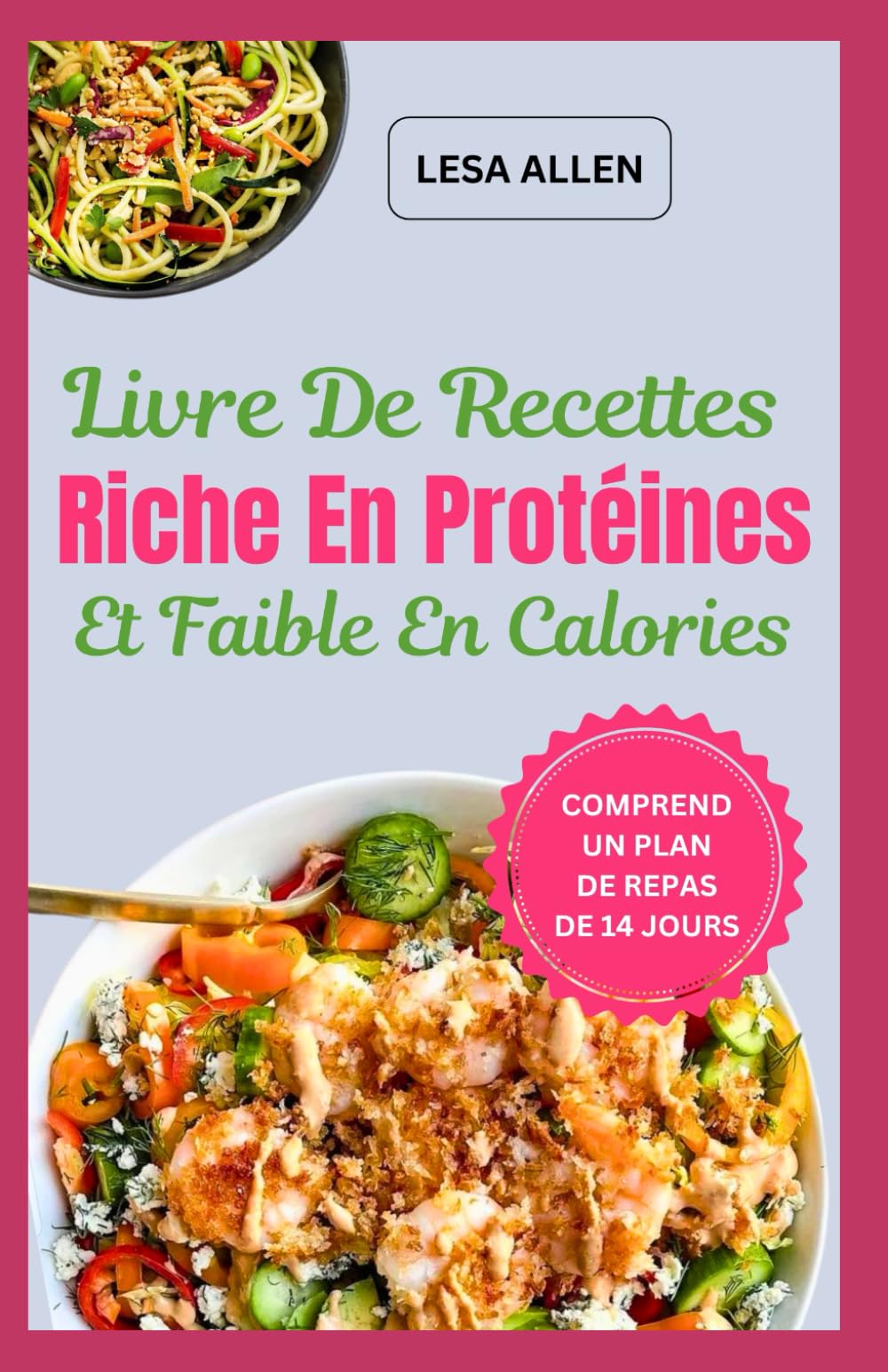 Livre De Recettes Riche En Protéines Et Faible En Calories: Repas faibles en glucides et faibles en gras avec des repas de moins de 1200 calories pour perdre du poids book
