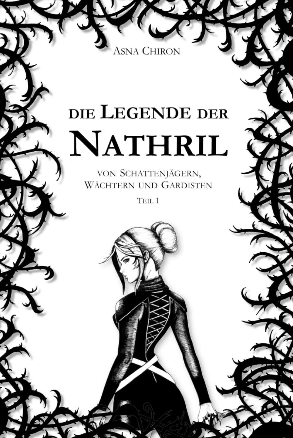 Die Legende der Nathril: von Schattenjägern, Wächtern und Gardisten Action & Adventure