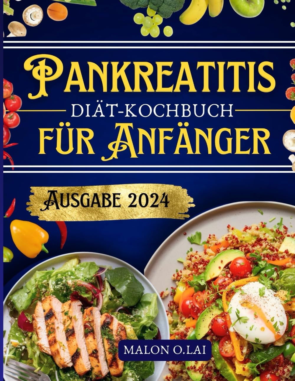 Pankreatitis-Diät-Kochbuch für Anfänger: Leckere und nahrhafte fettarme Rezepte mit Speiseplan zur Schmerzlinderung und Entzündungs kontrolle Medicine