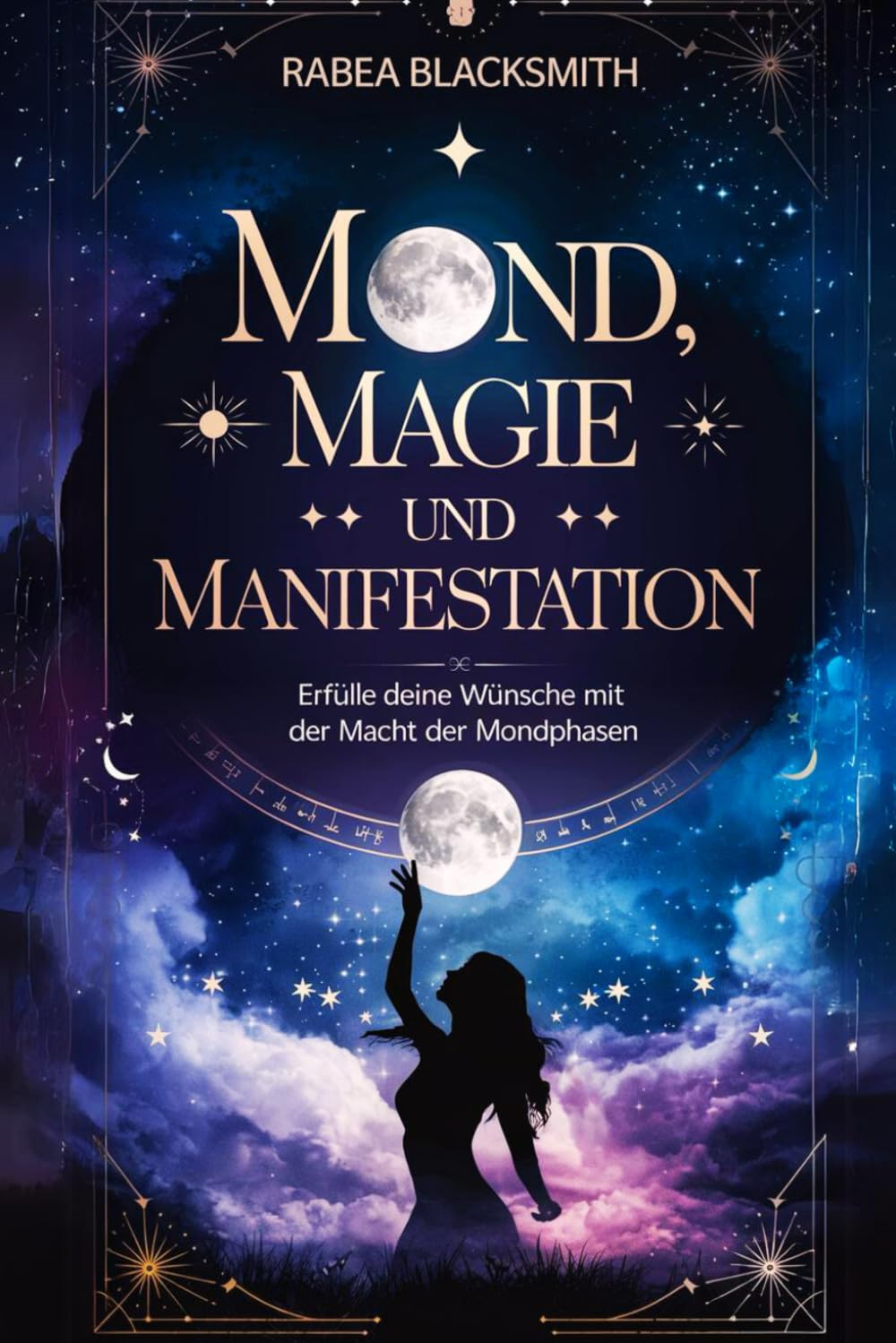 Mond, Magie und Manifestation: Erfülle deine Wünsche mit der Magie der Mondphasen Lifestyle