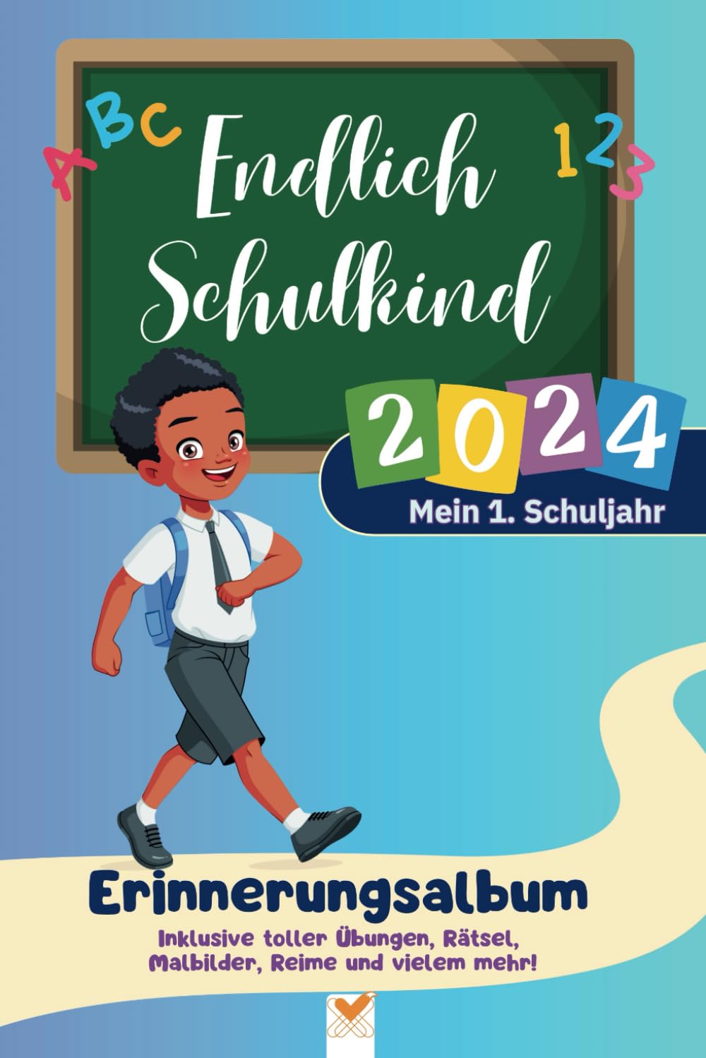 Endlich Schulkind 2024 - Meine spannende Reise durch das erste Schuljahr!: Erinnerungsbuch zur Einschulung, Geschenk für die Schultüte, erster Schultag (1) Business, Finance & Career
