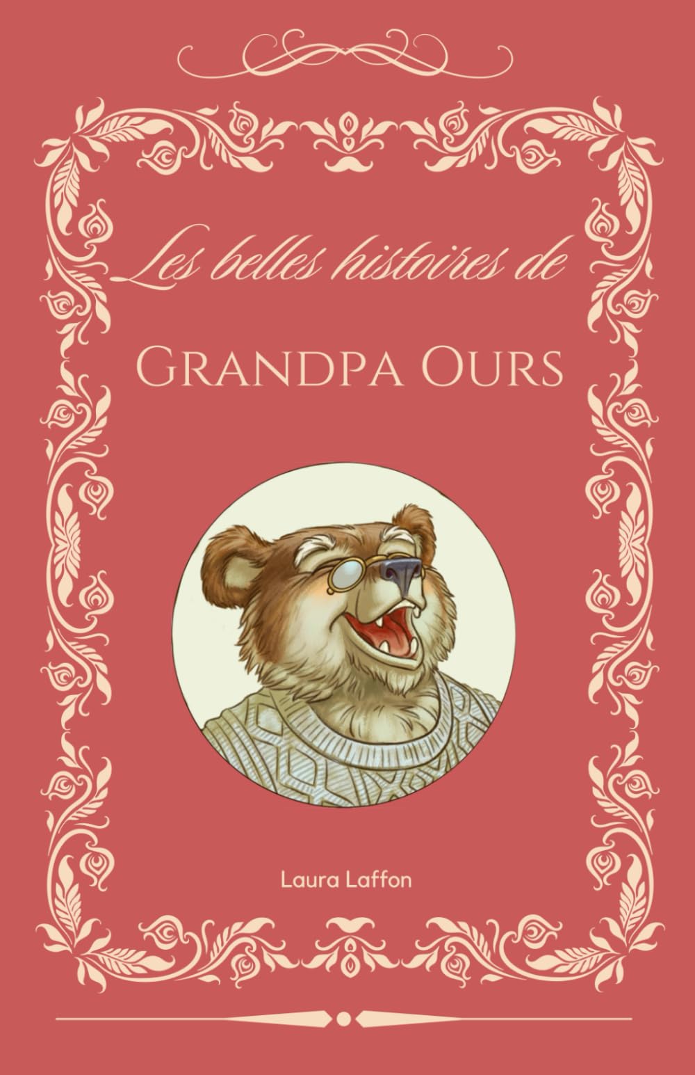 Les belles histoires de Grandpa Ours: 48 contes inspirants Fairy Tales & Legends