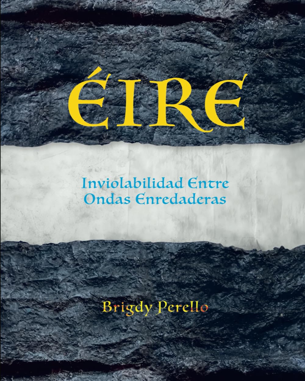 ÉIRE: Inviolabilidad entre ondas enredaderas book