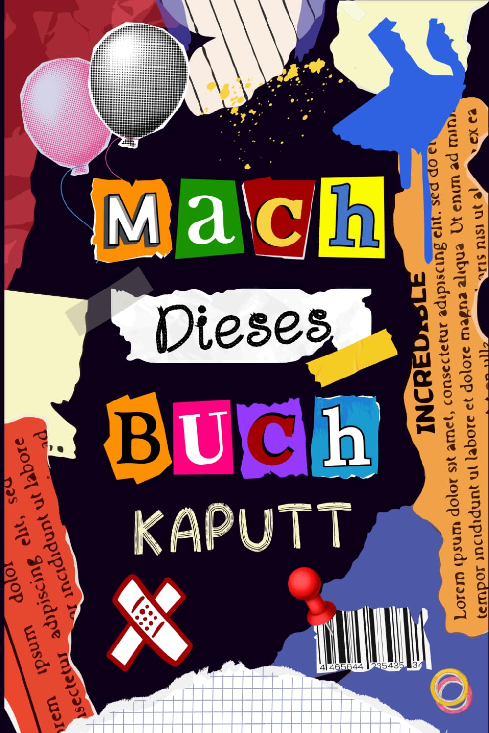 Mach dieses Buch kaputt: Lustiges Mitmachbuch gegen Langeweile für Jungen und Mädchen Arts & Music