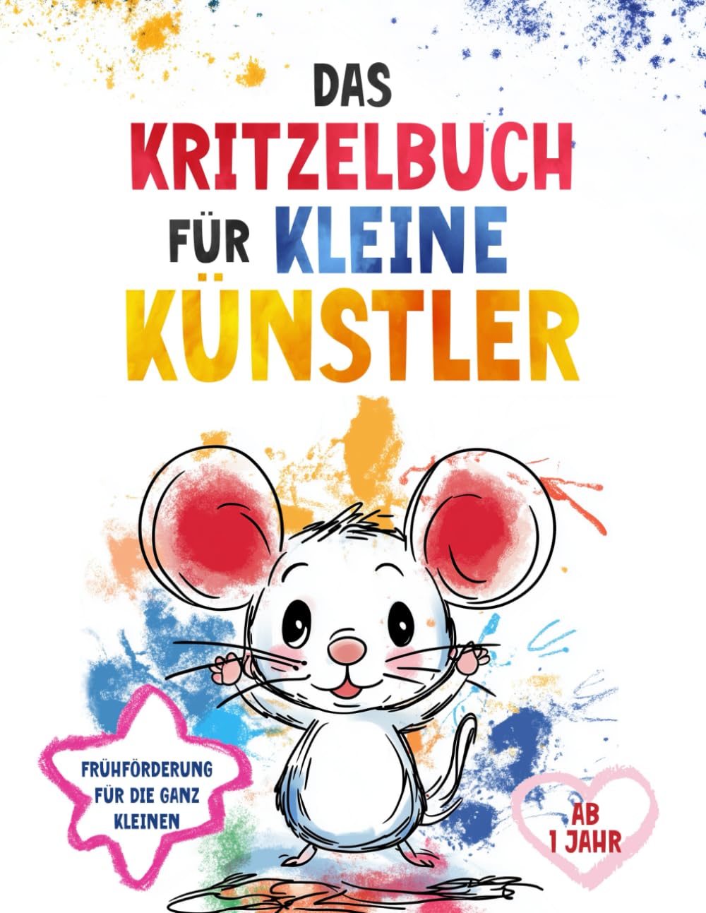 Kritzel Malbuch für kleine Künstler: Malen und Kritzelbuch ab 1 Jahr. Grundlagen :fördern der Feinmotorik und Hand Augen Koordination. Auf 109 Seiten , sind Tiere, Obst& Gemüse vieles mehr. book
