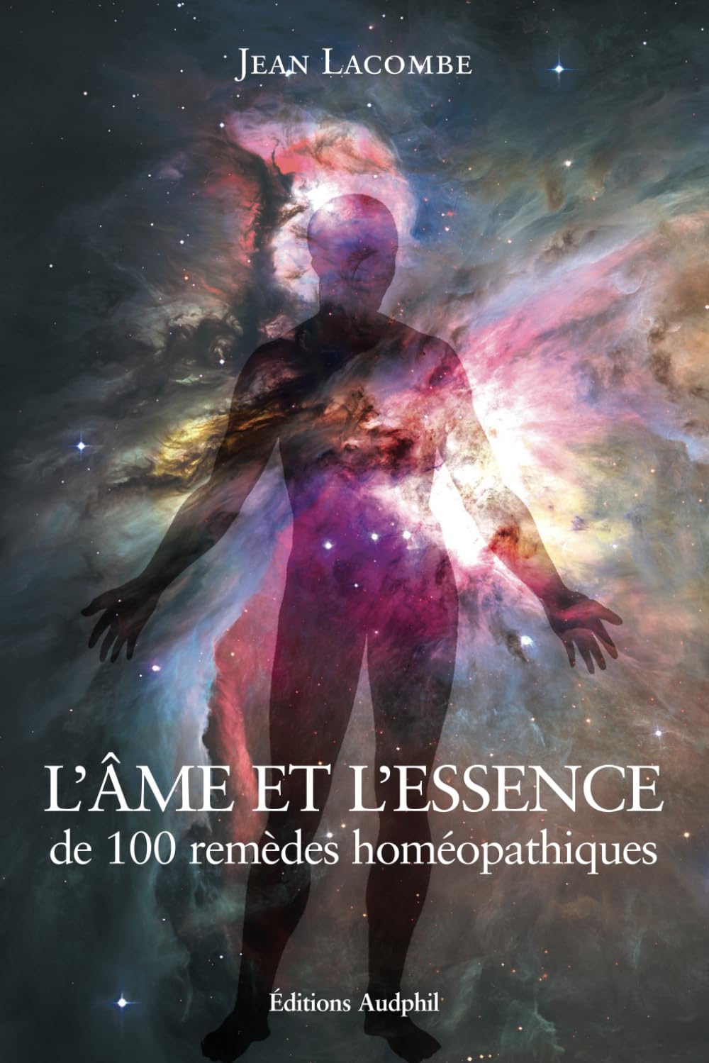 L'âme et l'essence de 100 remèdes homéopathiques book