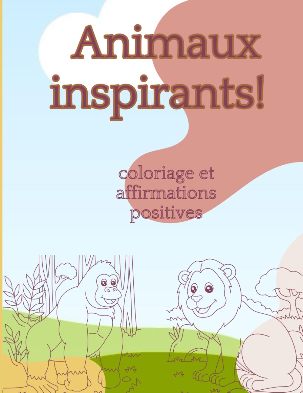 Livre à colorier avec affirmations positives pour enfant book