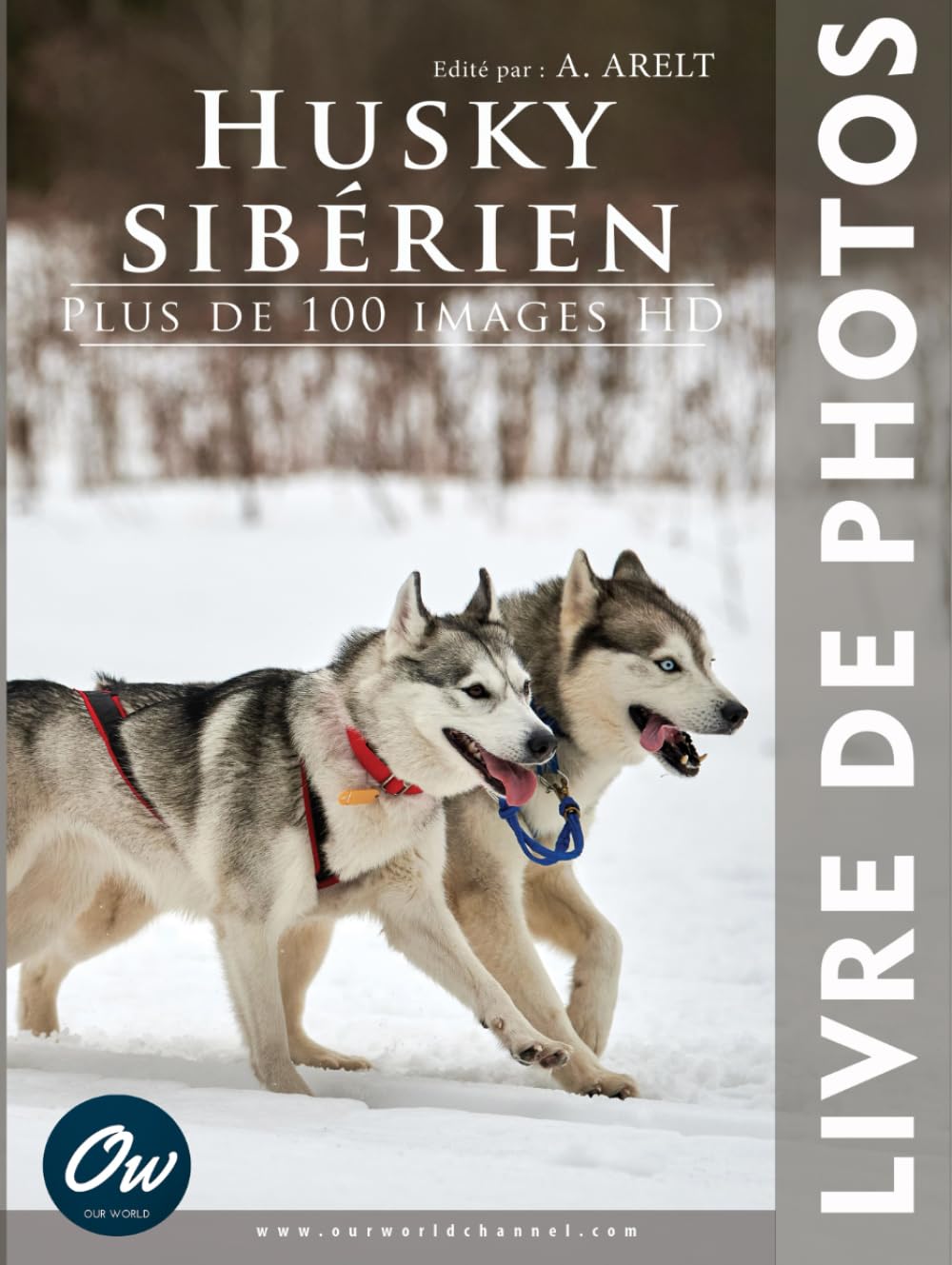 Husky Sibérien: Livre de Photos - Plus de 100 images HD book