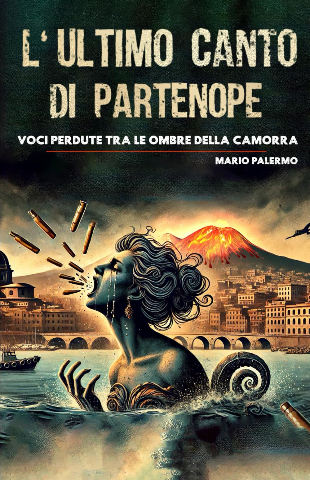 L'ultimo canto di Partenope: Voci perdute tra le ombre della Camorra book