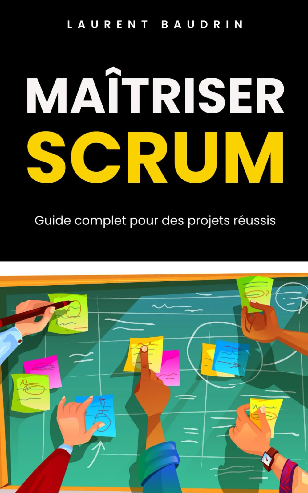 Maîtriser Scrum : Guide complet pour des projets réussis book