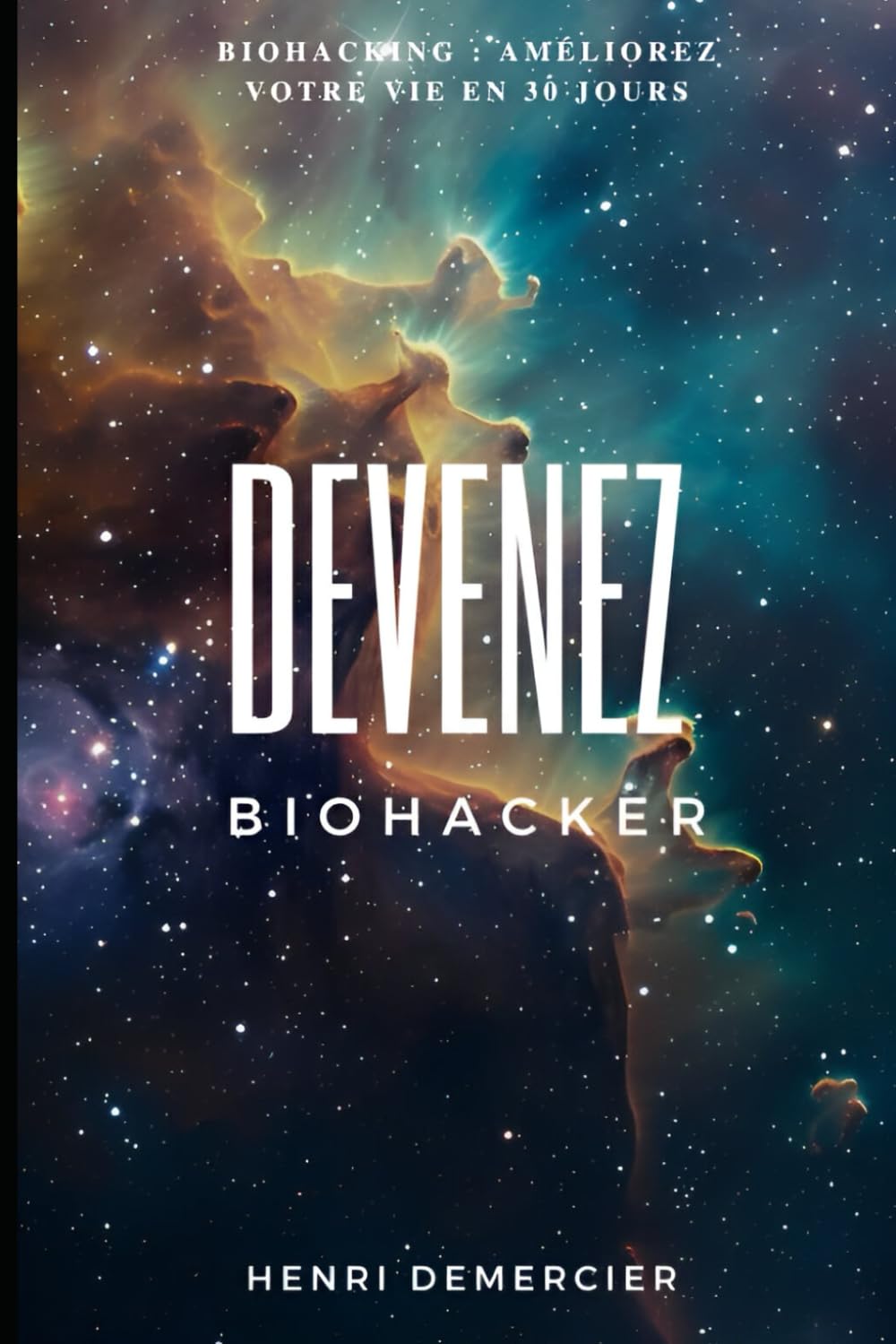 Biohacking: Améliorez Votre Vie en 30 Jours book
