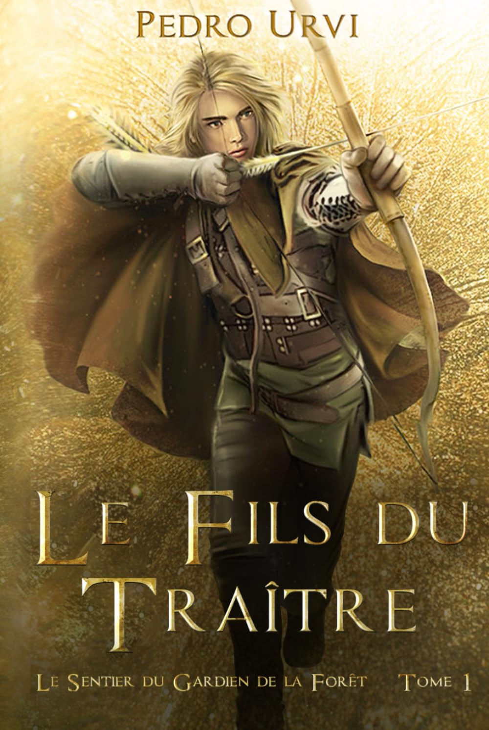 Le fils du traître: (Le Sentier du Gardien de la forêt – Tome 1) book