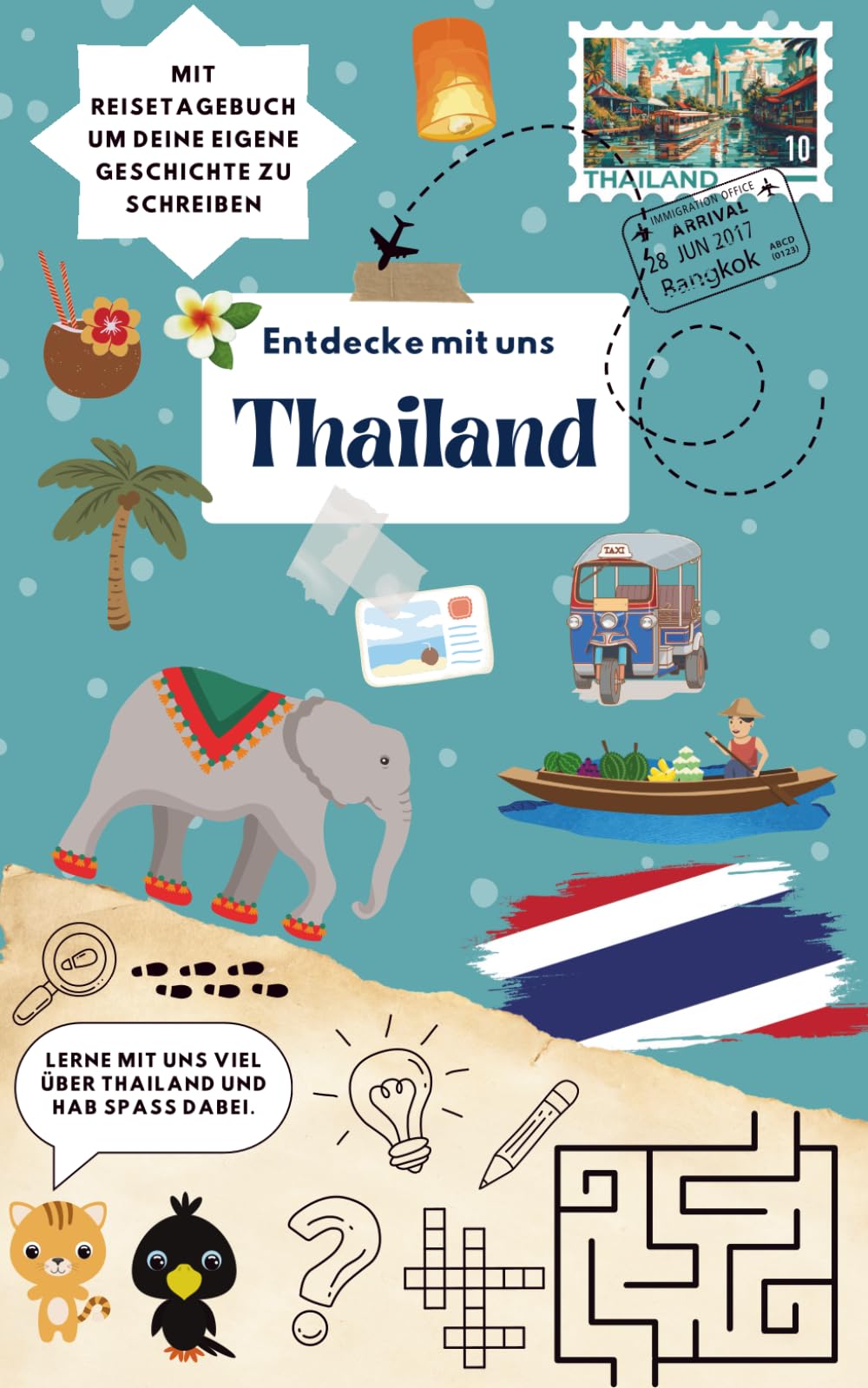 Entdecke mit uns Thailand: Reiseführer und Reisetagebuch für Kinder Non-fiction