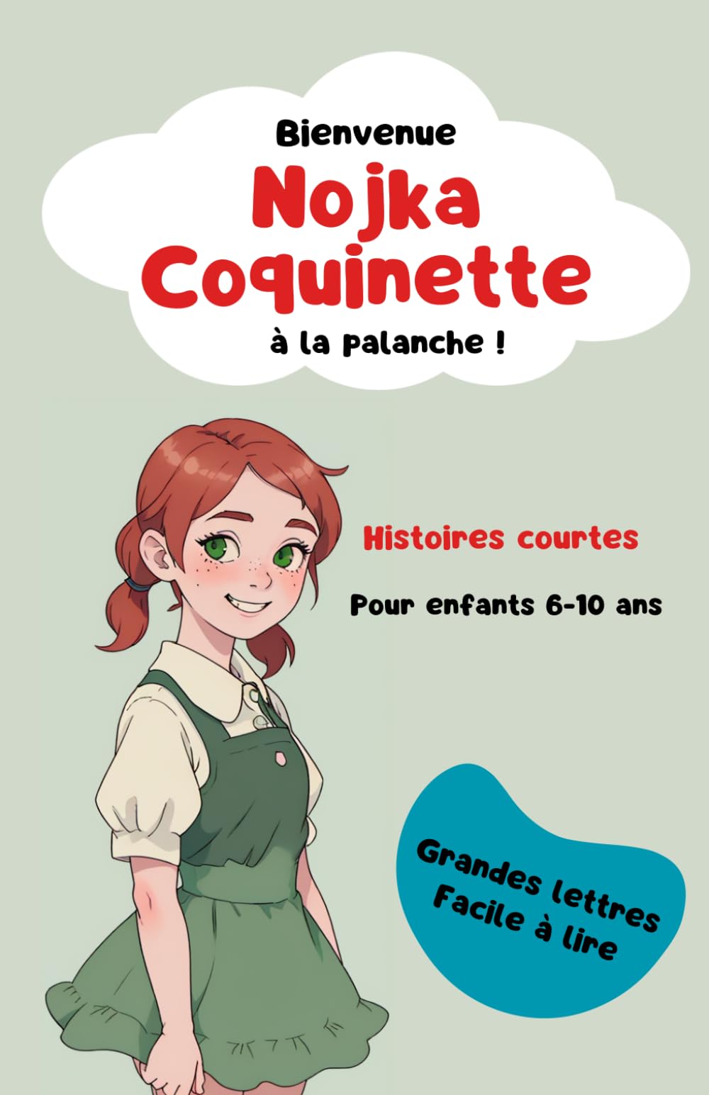 Nojka Coquinette : Bienvenue à la Palanche !: Livre facile pour enfants 6-10 ans book