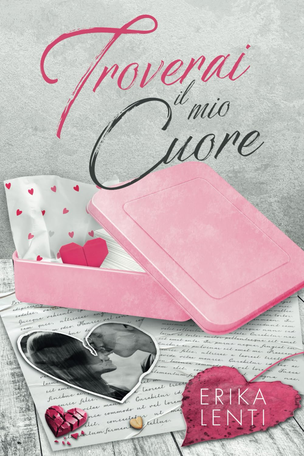 Troverai il mio cuore book
