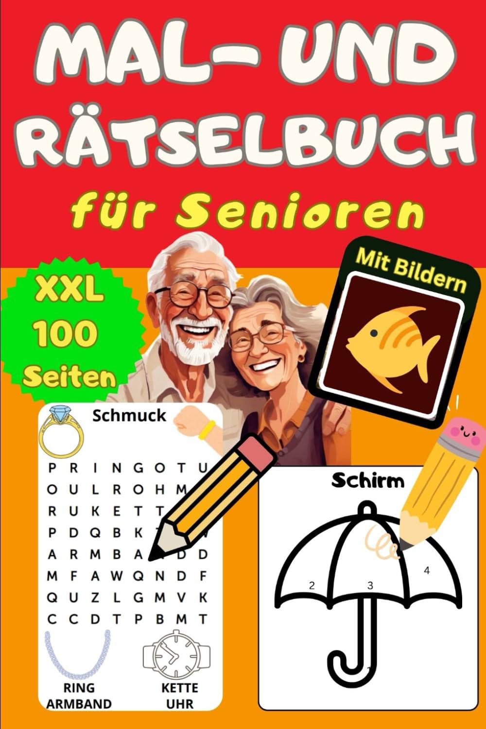 Das große Mal- und Rätselbuch für Senioren mit Demenz mit Bildern – mit Malen nach Zahlen für Demenzkranke, Wortsuche und Kreuzworträtsel für Menschen ... und als Gedächtnistraining für Demente Leisure & Fun