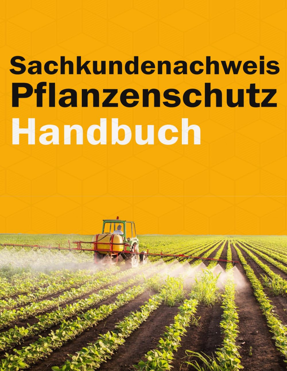 Sachkundenachweis Pflanzenschutz Handbuch - Pflanzenschutz & Schädlingsbekämpfung Garden & Plants