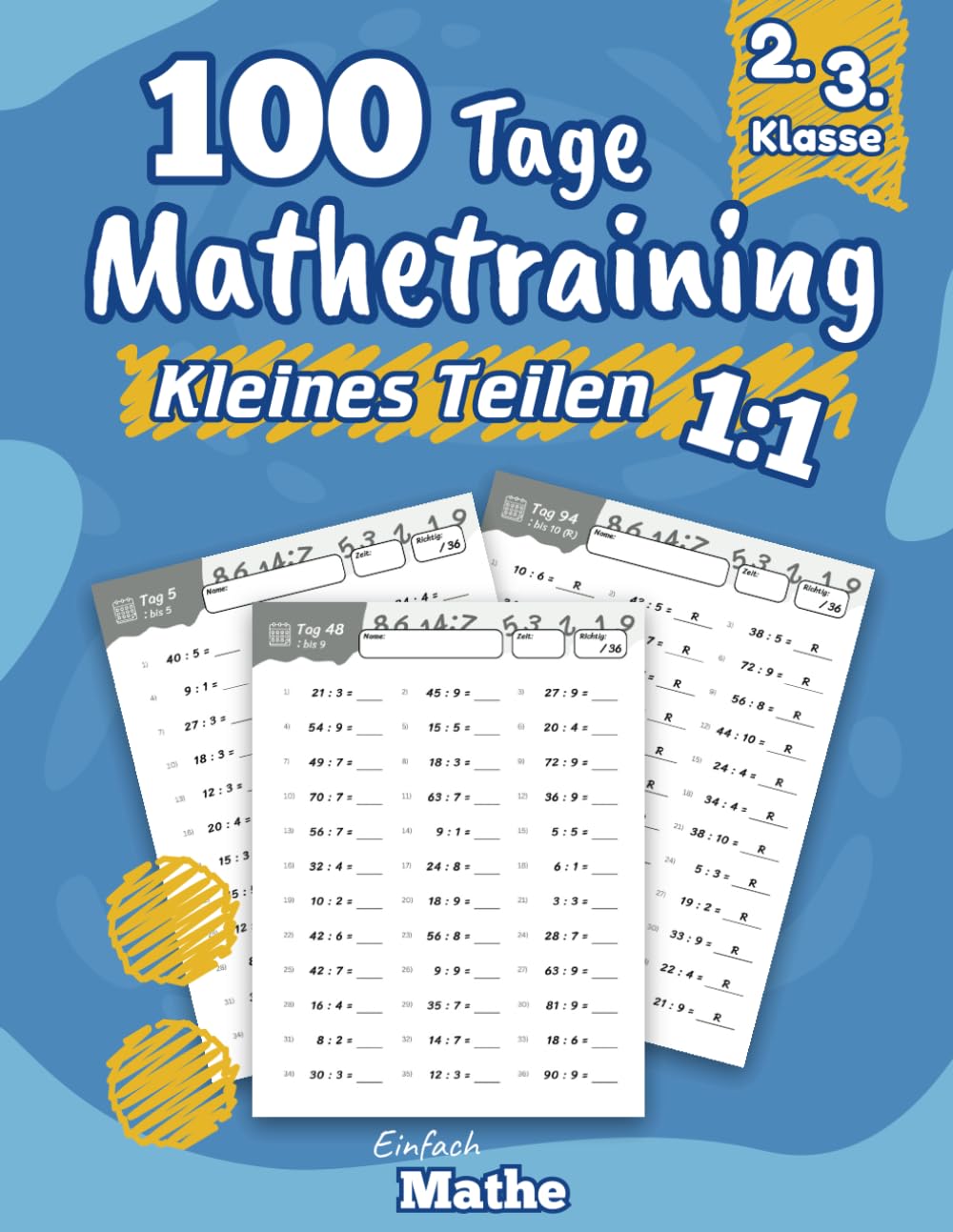 Einfach Mathe - 100 Tage Mathetraining für das kleine Teilen: Das Übungsheft zum Dividieren lernen und wiederholen für die 2. & 3. Klasse Education & Training