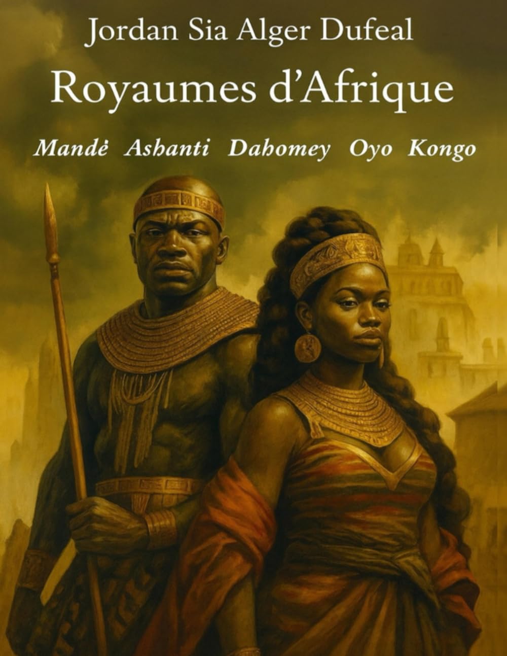 Royaumes d'Afrique: Ashanti Dahomey Oyo Kongo book