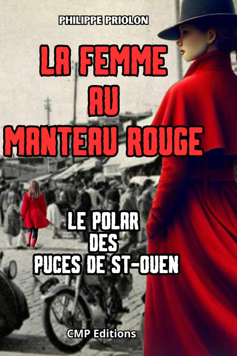 LA FEMME AU MANTEAU ROUGE: De l’ombre à la lumière du Marché aux Puces de Saint-Ouen. Nordic Thrillers