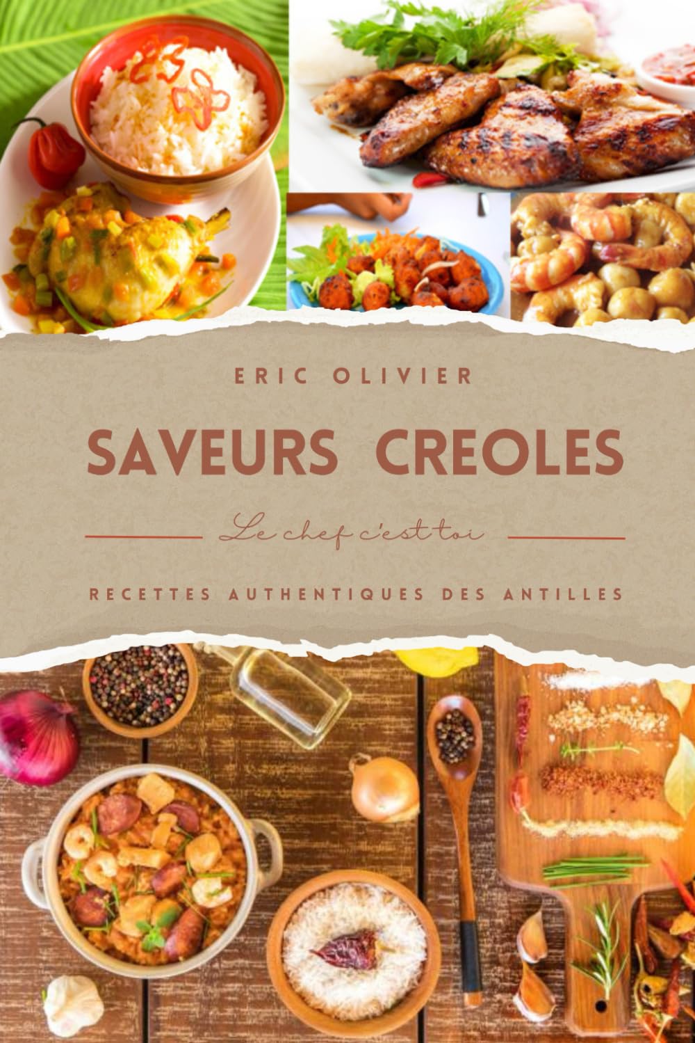 Saveurs Créoles: Recettes de cuisine traditionnelle Antillaise book