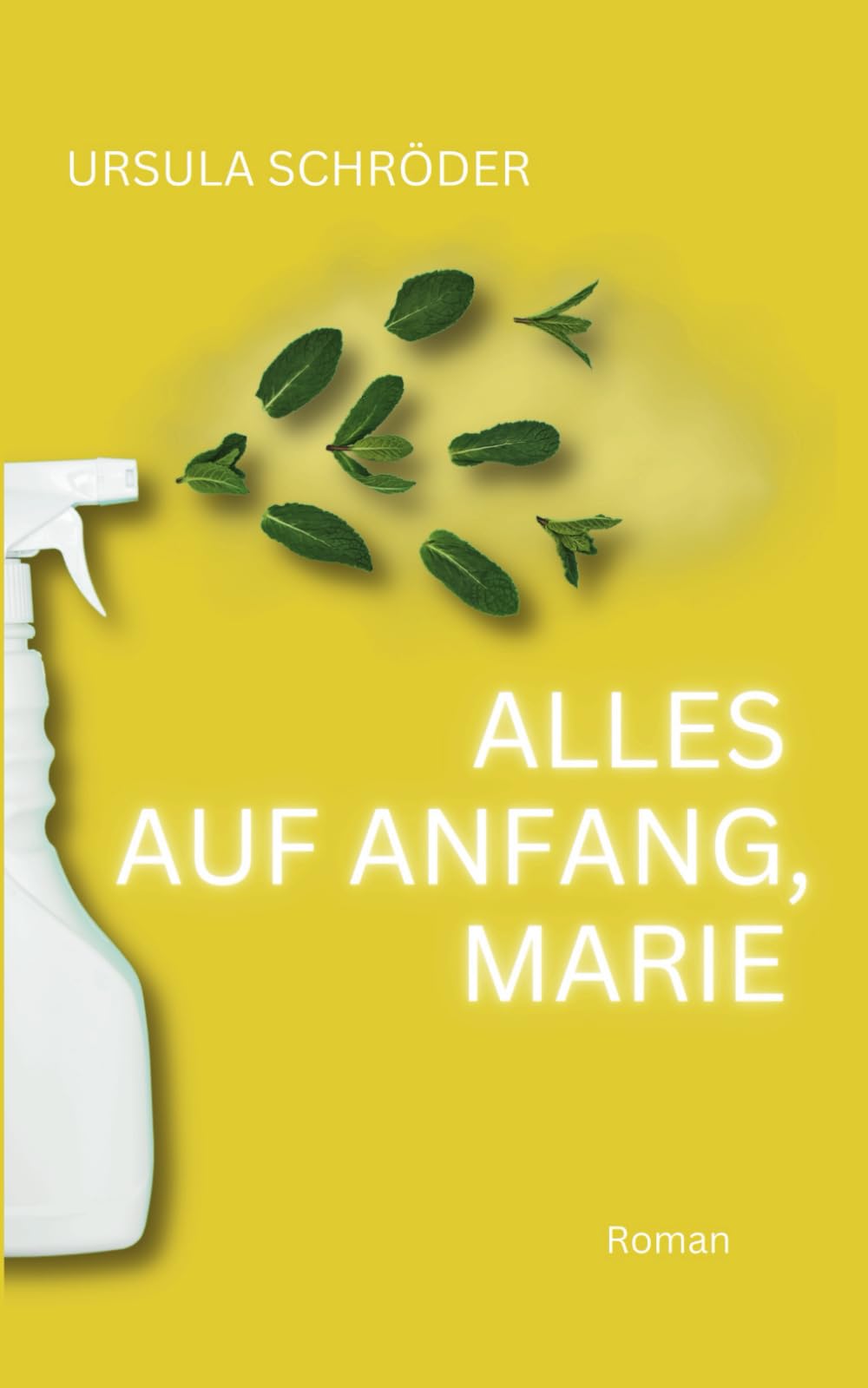Alles auf Anfang, Marie: Ein Sauerland-Wohlfühl-Roman Contemporary Romance