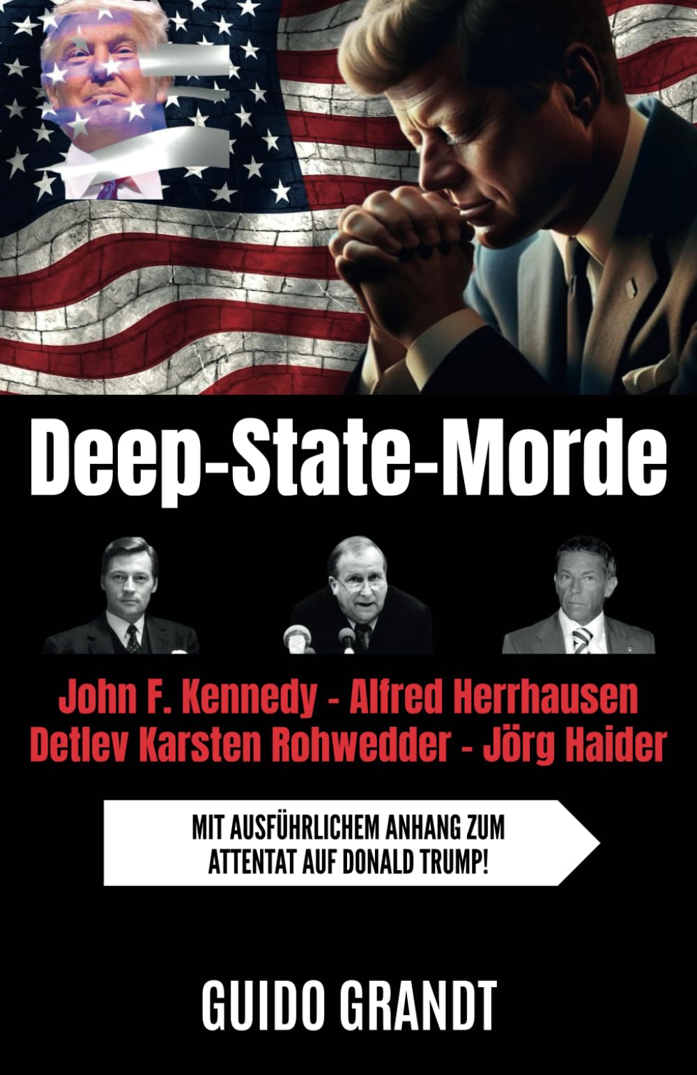 DEEP-STATE -MORDE: JOHN F. KENNEDY – ALFRED HERRHAUSEN – DETLEV KARSTEN ROHWEDDER – JÖRG HAIDER Law