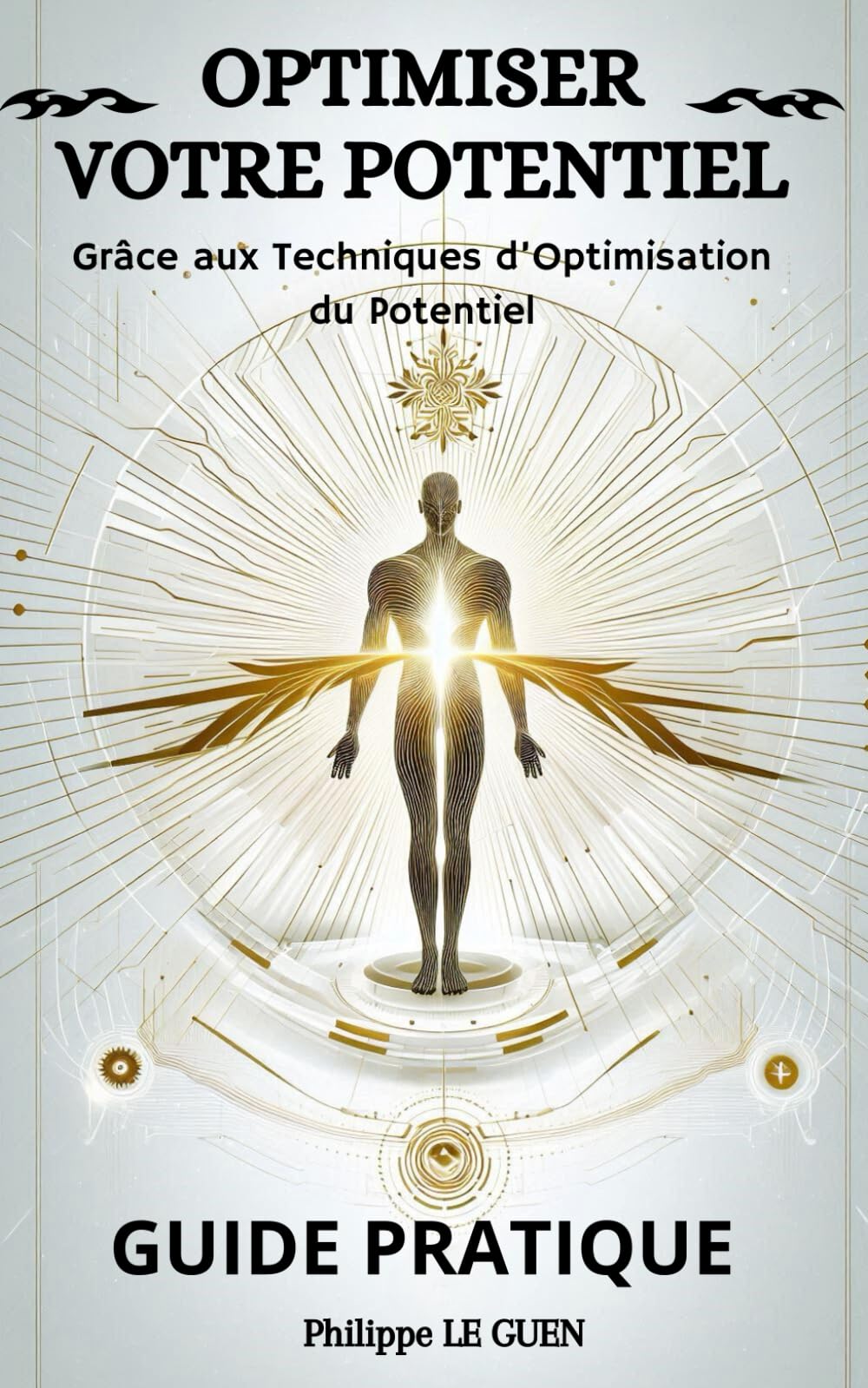 Optimiser votre Potentiel: Grâce aux Techniques d'Optimisation du Potentiel - Guide pratique avec des exercices faciles book