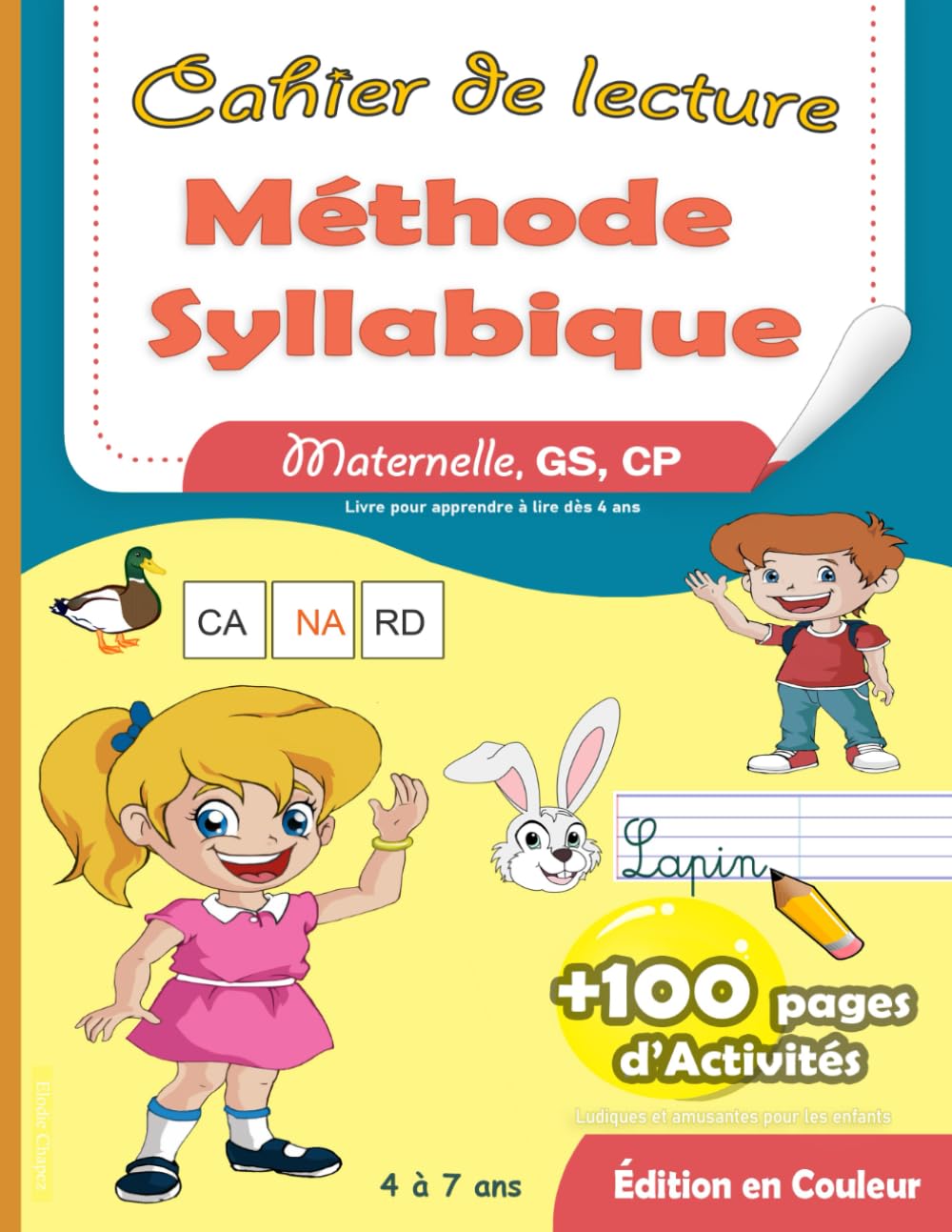 Cahier de lecture Méthode Syllabique Maternelle, GS, CP: Livre pour apprendre à lire dès 4 ans - Plus de 100 pages d'activités ludiques et amusantes pour les enfants - Édition en couleur book