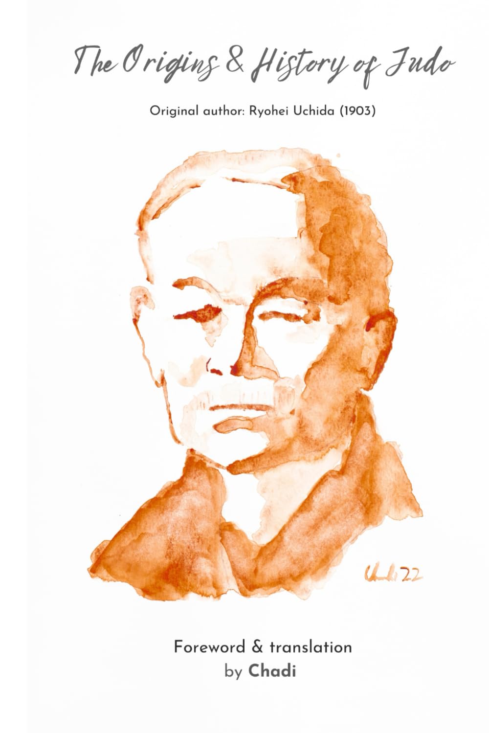 The origins and history of judo: 柔道の起源と歴史 内田良平 Politics & History