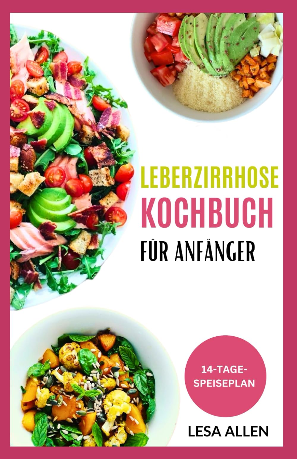 LEBERZIRRHOSE KOCHBUCH FÜR ANFÄNGER: Schnelle, einfache, leckere, fettarme, kohlenhydratarme, glutenfreie und entzündungshemmende Rezepte und Ernährungsplan für die Fettlebererkrankung Medicine