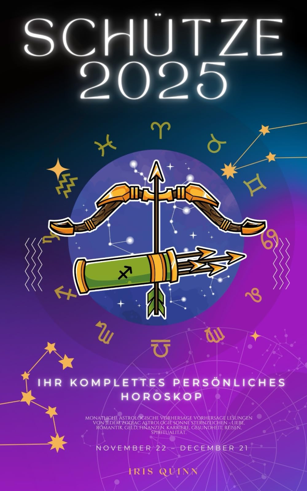 Ihr Komplettes Persönliches Horoskop Für Den Schützen 2025: Monatliche astrologische Vorhersagen für jedes Sternzeichen der Astrologie – Liebe, ... Spiritualität. (2025 Kosmischer Navigator) Religion & Esotericism