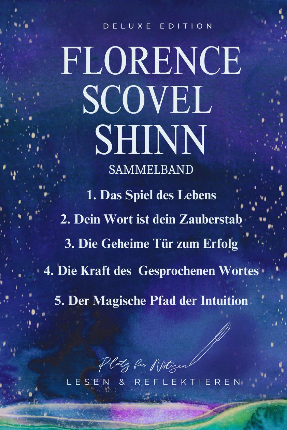 Florence Scovel Shinn Sammelband aller Fünf Werke: Lesen & Reflektieren, mit Platz für Notizen Religion & Esotericism