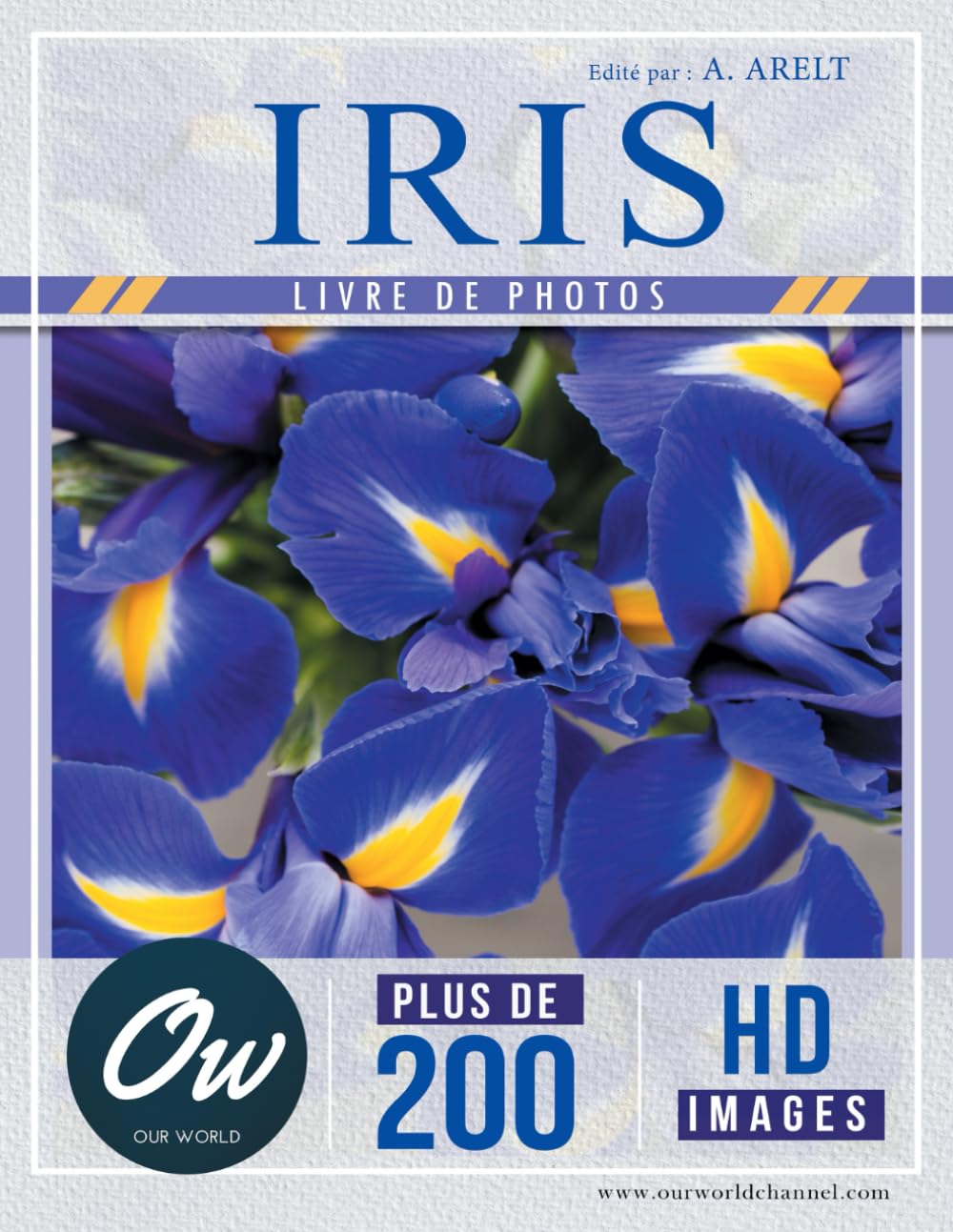 Iris: Livre de Photos - Plus de 200 images HD book