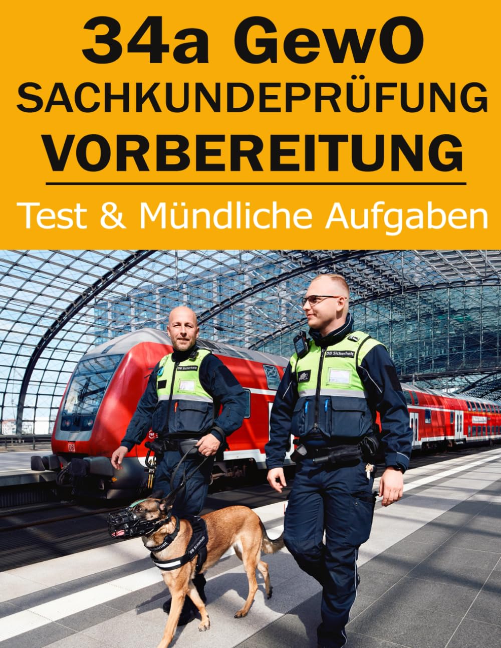34a Gewo Sachkundeprüfung Vorbereitung - Test und Mündliche Aufgaben - Sachkundeprüfung Gemäß 34a Gewo Business, Finance & Career