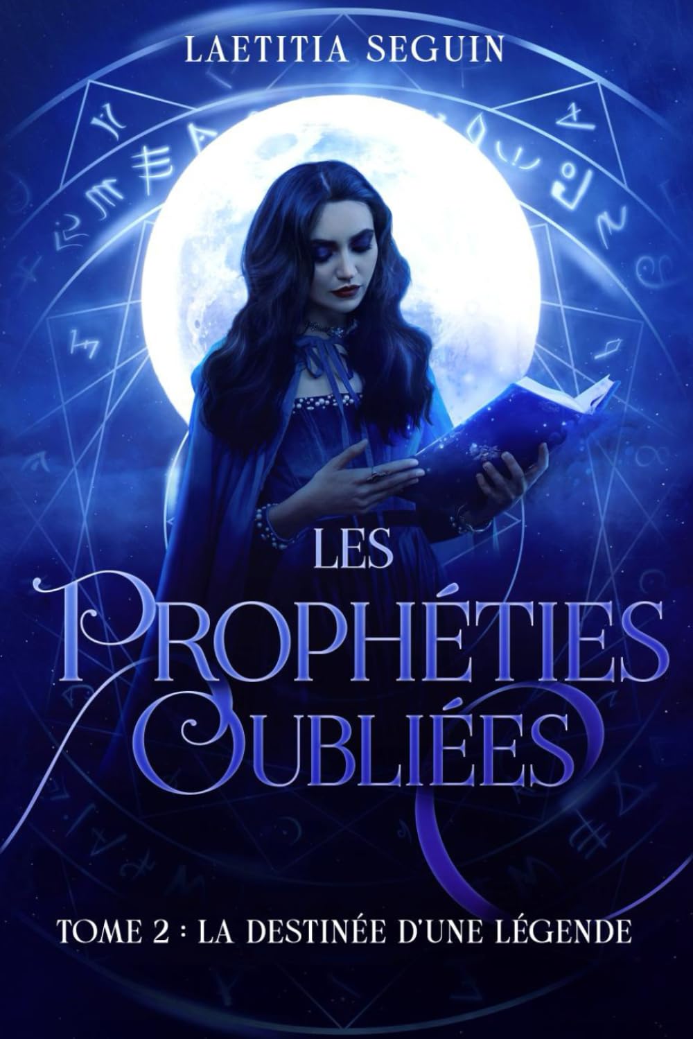 Les prophéties oubliées: Tome 2 : La destinée d'une légende book