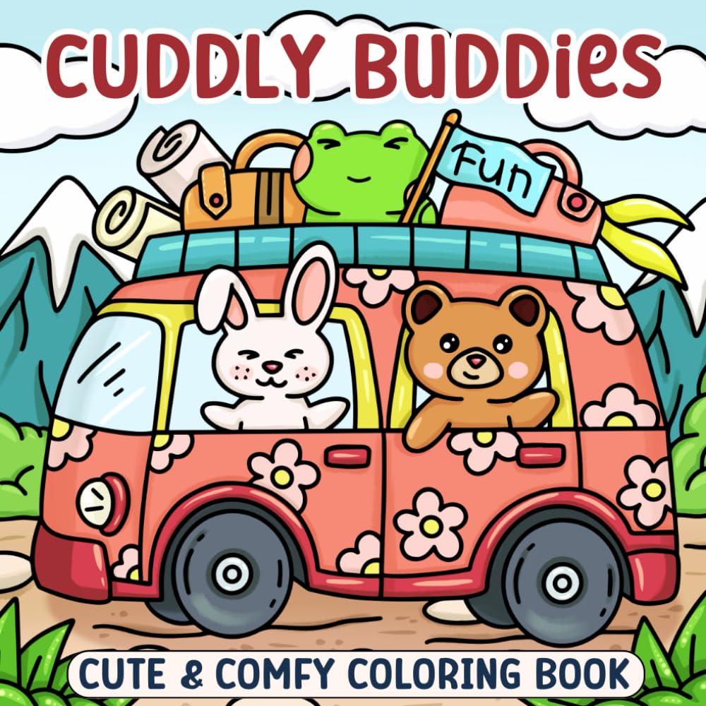Cuddly Buddies: Coloring Book For Adults and Teens, Bold, Easy & Big Design for Relaxation, Featuring Hygge Moments, Animals, Cozy Spaces And More (Unwind with Joyful Scenes) book