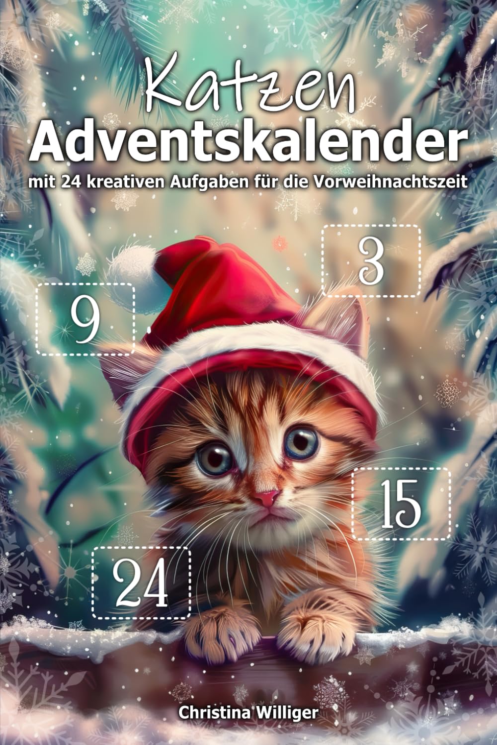 Katzen-Adventskalender - Das Adventskalenderbuch für Katzenbesitzer mit 24 kreativen Aufgaben für die Vorweihnachtszeit Lifestyle