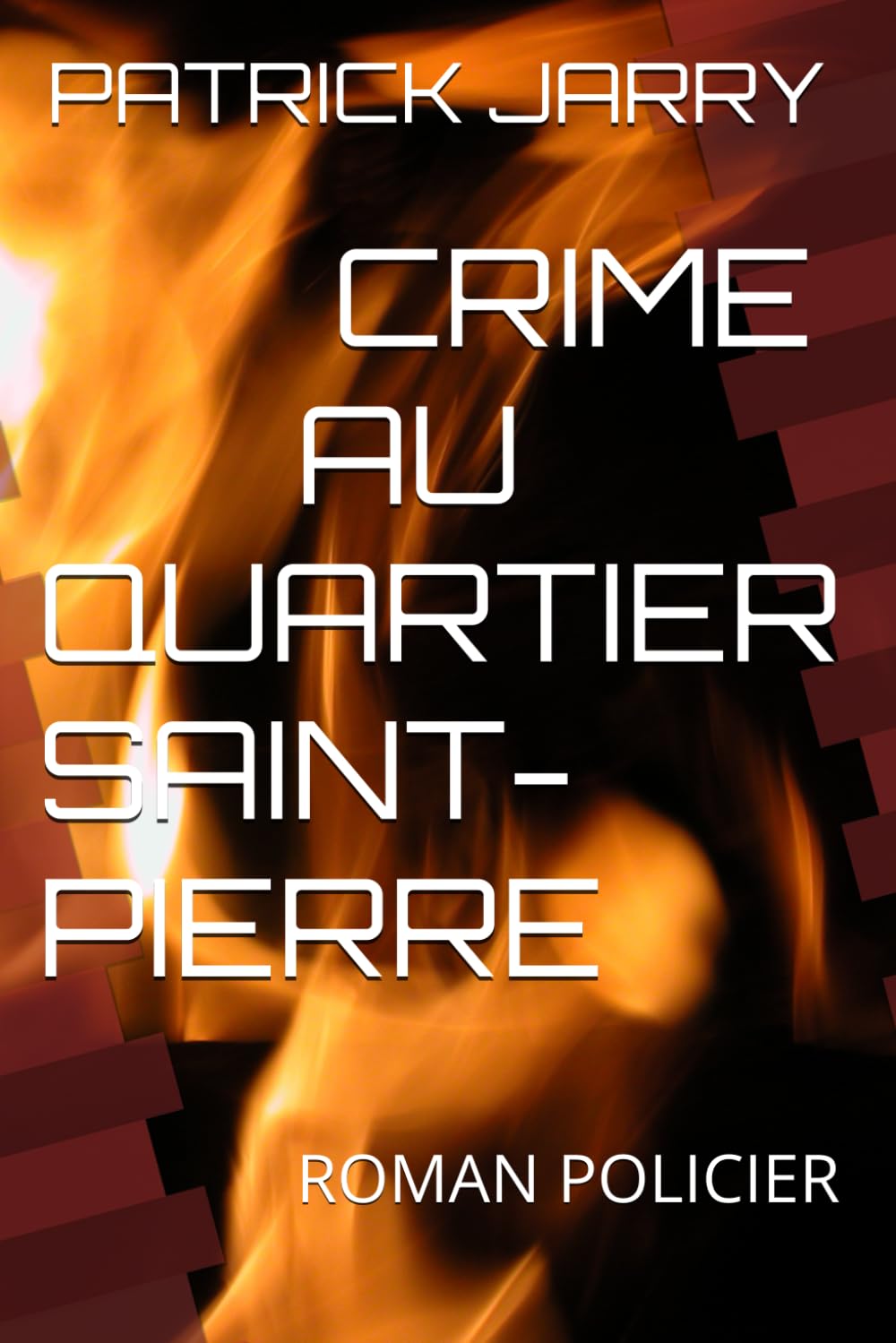 CRIME AU QUARTIER SAINT-PIERRE: ROMAN POLICIER book