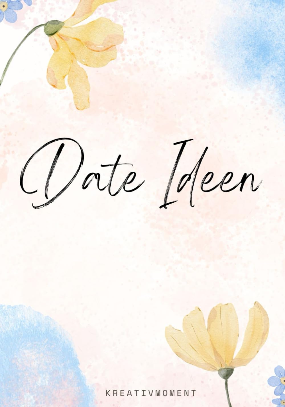 Das Ultimative Date Ideen Buch: Kreative und Einzigartige Aktivitäten für Paare zum Ausfüllen und Erinnern Lifestyle