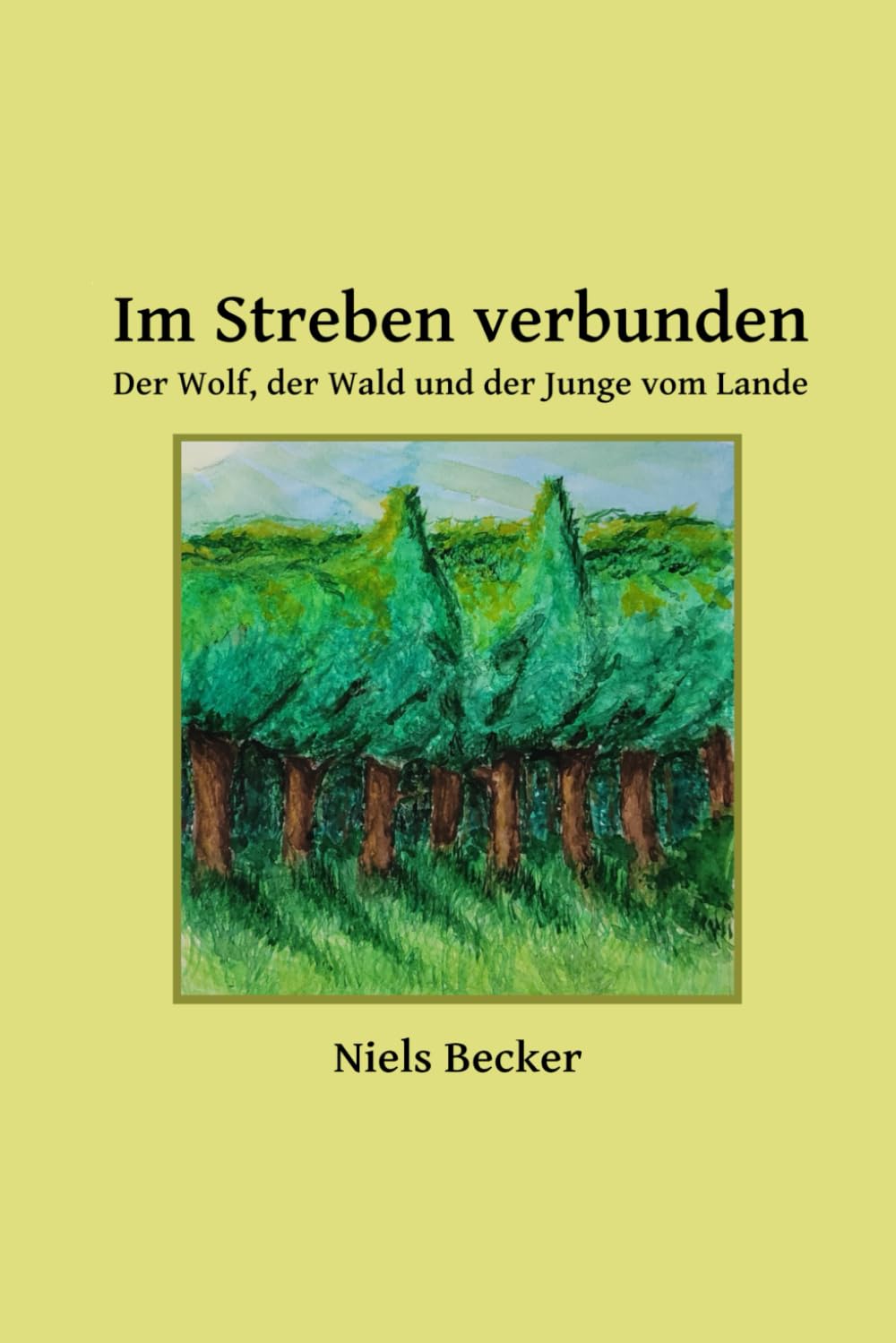 Im Streben verbunden: Der Wolf, der Wald und der Junge vom Lande Fairy Tales & Legends